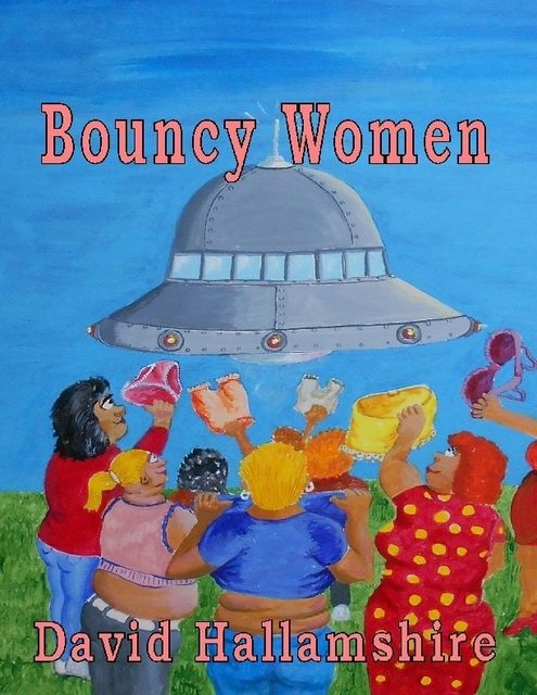 Bouncy Women, David Hallamshire
