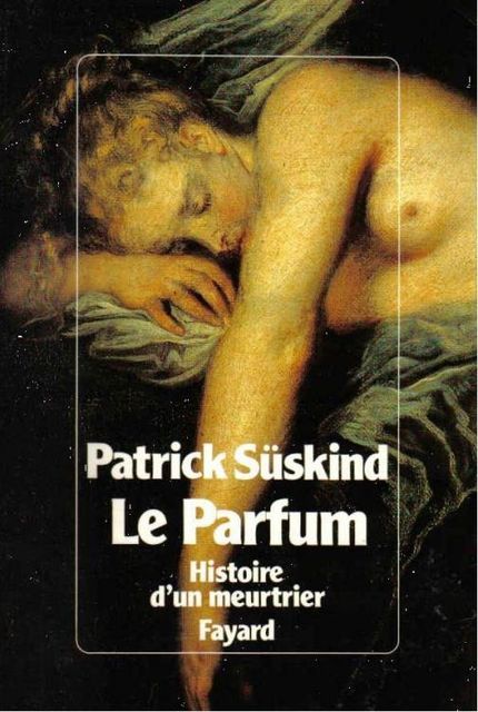 Le parfum, Patrick Suskind