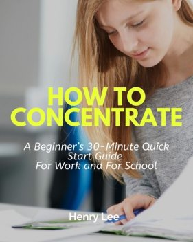 How to Concentrate, Lee Henry