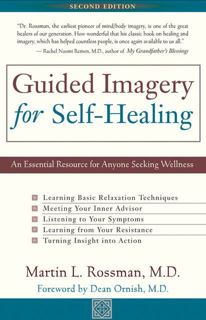 Guided Imagery for Self-Healing, Martin L.Rossman