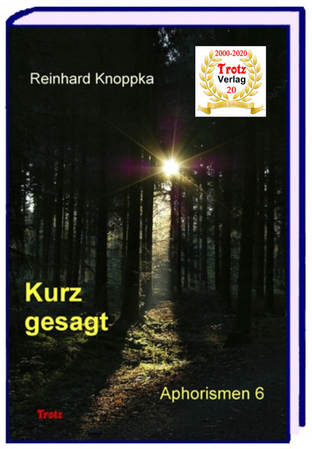 kurz gesagt: Aphorismen 6, Reinhard Knoppka