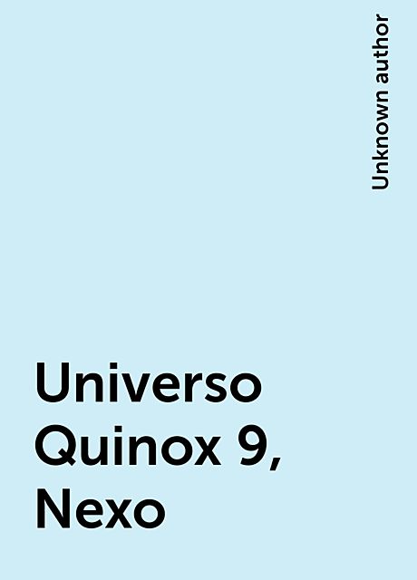 Universo Quinox 09, Nexo, Carlos Moreno Martín