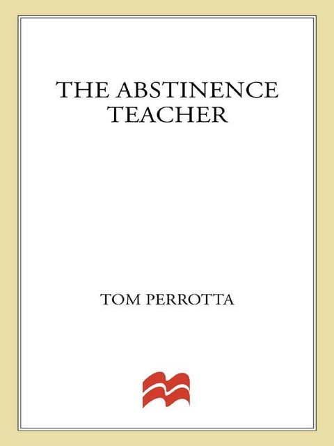 The Abstinence Teacher, Tom Perrotta