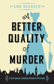 A Better Quality of Murder, Ann Granger