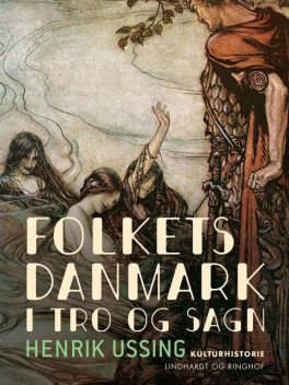 Folkets Danmark i tro og sagn, Henrik Ussing