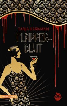 Flapperblut, Tanja Karmann