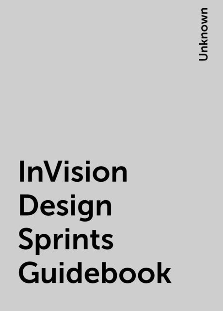 InVision Design Sprints Guidebook, 