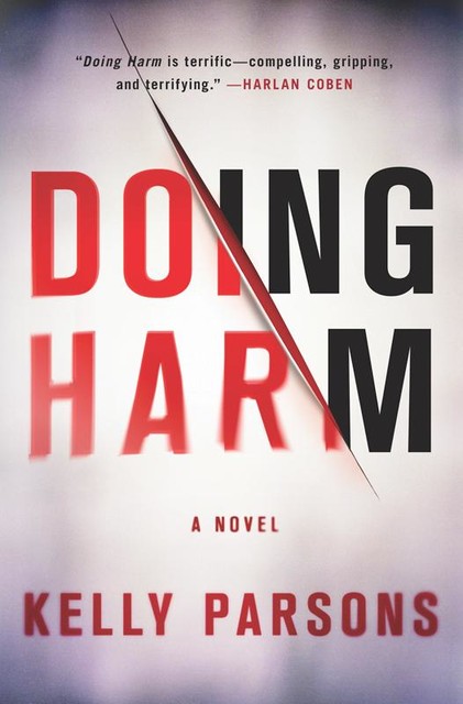 Doing Harm, Kelly Parsons