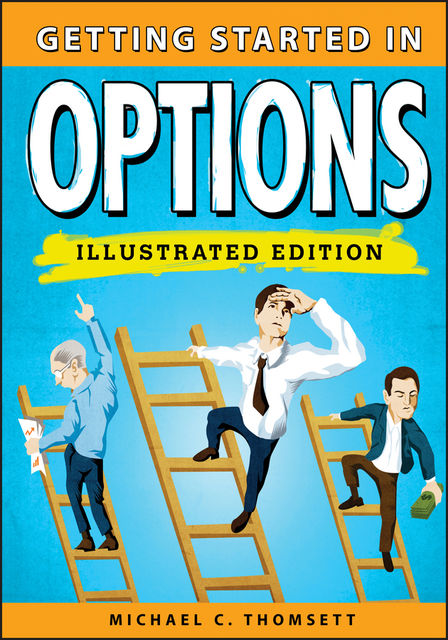 Getting Started in Options, Michael C.Thomsett