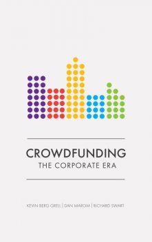 Crowdfunding, Dan Maron, Kevin Berg Grell, Richard Swart