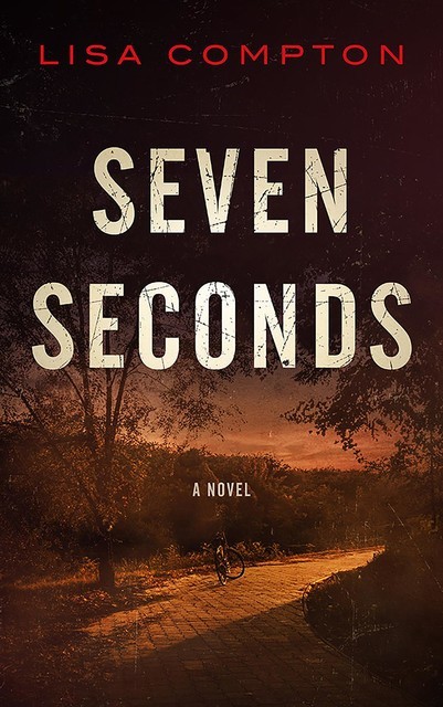 Seven Seconds, Lisa Compton