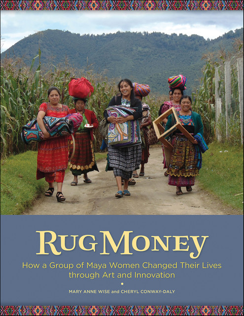 Rug Money, Cheryl Conway-Daly, Mary Anne Wise