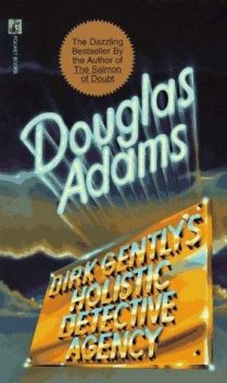 Dirk Gently 1 - Dirk Gently's Holistic Detective Agency, Douglas Adams