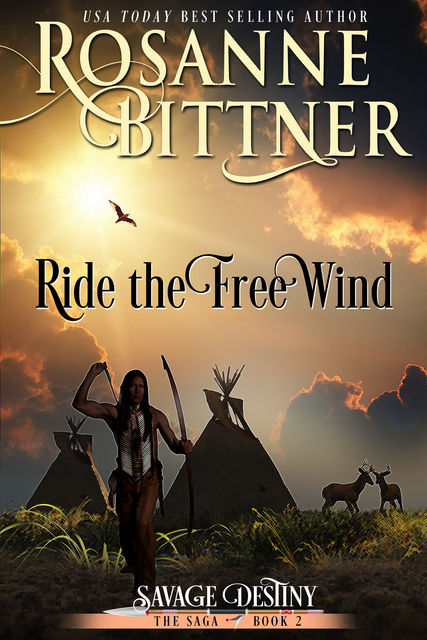 Ride the Free Wind, Rosanne Bittner