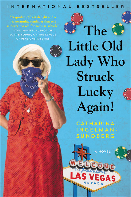 The Little Old Lady Who Struck Lucky Again, Catharina Ingelman-Sundberg