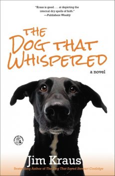 The Dog That Whispered, Jim Kraus