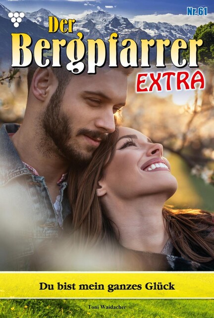 Der Bergpfarrer Classic 3 – Heimatroman, Toni Waidacher
