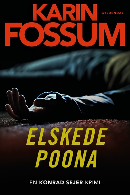 Elskede Poona, Karin Fossum