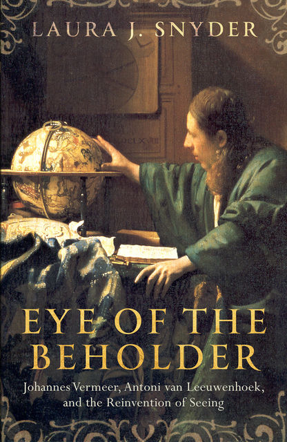 Eye of the Beholder, Laura J.Snyder