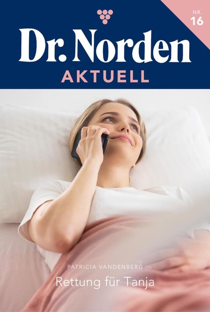 Dr. Norden Aktuell 16 – Arztroman, Patricia Vandenberg