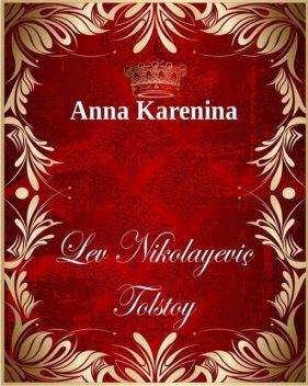 Anna Karenina, Lev Tolstoy