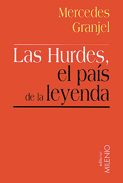 Las Hurdes, el país de la leyenda, Mercedes Sánchez Granjel
