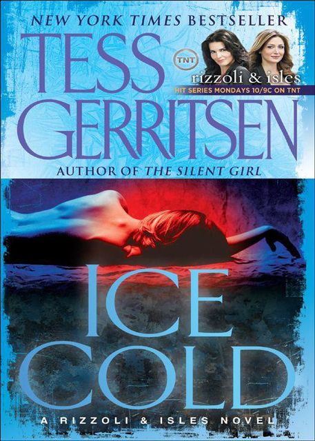 Ice Cold: A Rizzoli & Isles Novel, Tess Gerritsen
