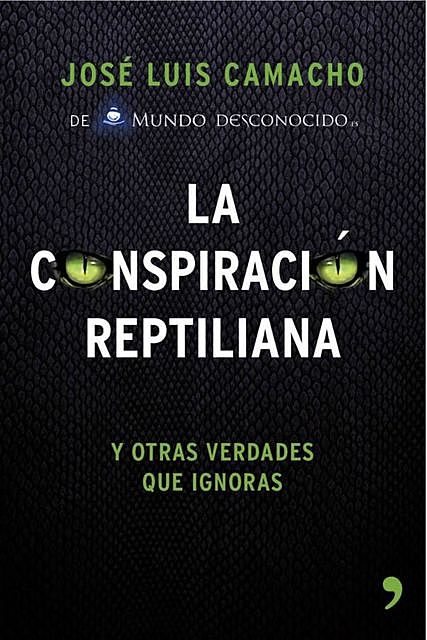 La conspiración reptiliana, José Luis Camacho