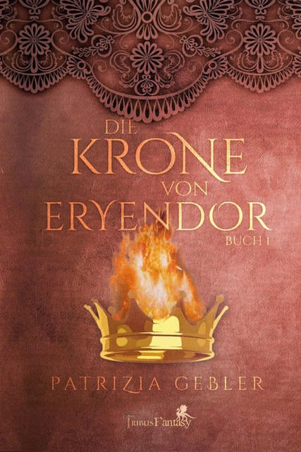 Die Krone von Eryendor, Patrizia Gebler