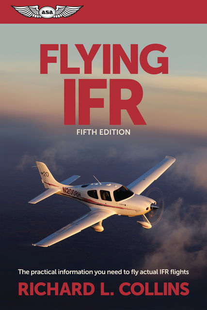 Flying IFR (eBook – epub edition), Richard L. Collins