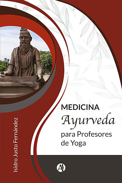 Medicina ayurveda para profesores de yoga, Isidro Justo Fernández