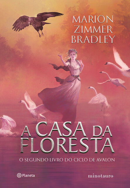 A casa da floresta (Ciclo de Avalon Livro 2), Marion Zimmer Bradley