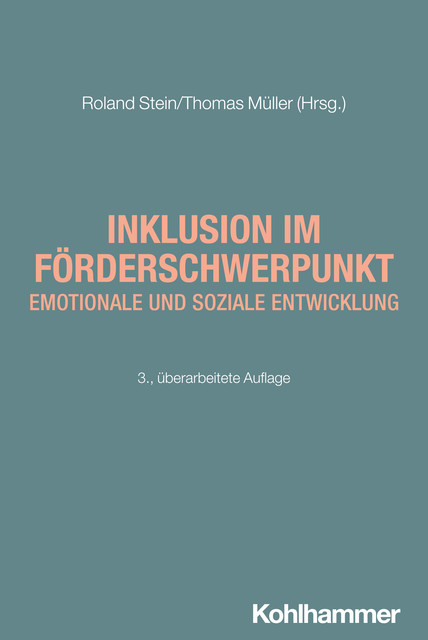 Inklusion im Förderschwerpunkt emotionale und soziale Entwicklung, Gino Casale, Thomas Hennemann, Christian Huber, Birgit Herz, Marc Willmann, Heinrich Ricking, David Zimmermann, Pierre-Carl Link