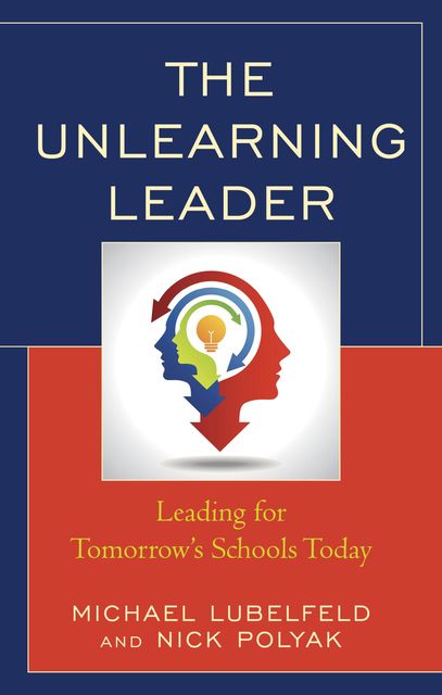 The Unlearning Leader, Nick Polyak, Michael Lubelfeld