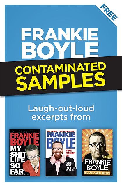 Contaminated Samples, Frankie Boyle