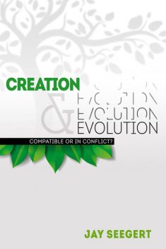 Creation & Evolution, Jay Seegert