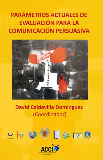 Parametros actuales de evaluacion para la comunicacion persuasiva, David Caldevilla Domínguez