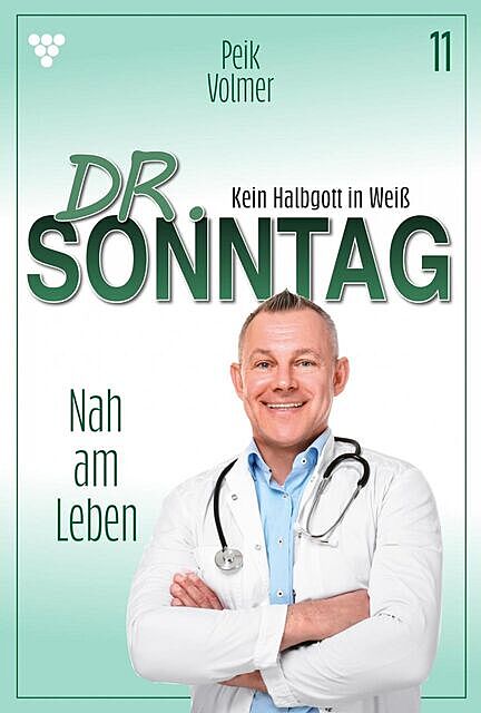 Dr. Sonntag 11 – Arztroman, Peik Volmer