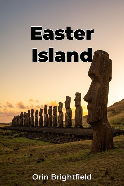 Easter Island, Orin Brightfield