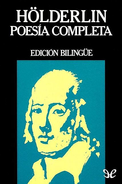 Poesía completa. Edición bilingüe, Friedrich Hölderlin