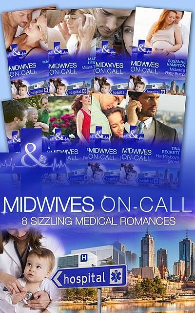 Midwives On-Call, Carol Marinelli, Marion Lennox, Alison Roberts, Tina Beckett, Sue MacKay, Susan Carlisle, Fiona Lowe, Susanne Hampton