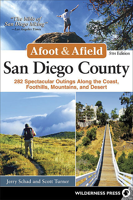 Afoot and Afield: San Diego County, Jerry Schad, Scott Turner