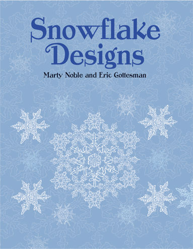 Snowflake Designs, Marty Noble, Eric Gottesman