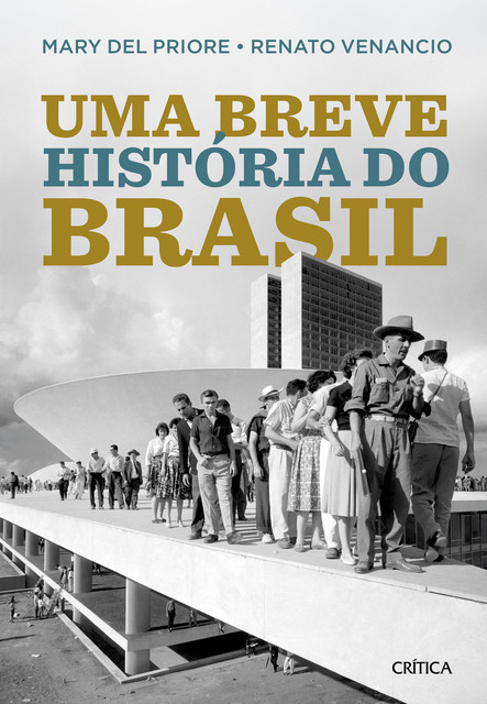 Uma Breve História do Brasil, Mary Del Priore, Renato Venancio