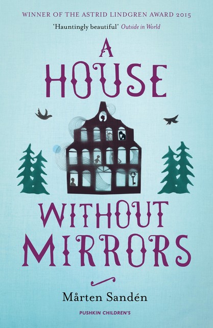 A House Without Mirrors, Mårten Sandén