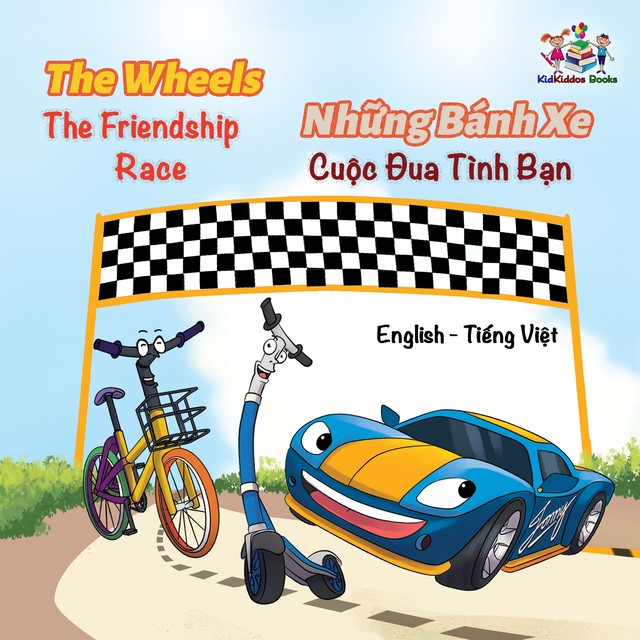 The Wheels Những Bánh Xe The Friendship Race Cuộc Đua Tình Bạn, KidKiddos Books, Inna Nusinsky