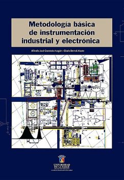 Metodología básica de instrumentación industrial y electrónica, Alfredo José Constaín Aragón, Efraín Bernal Alzate