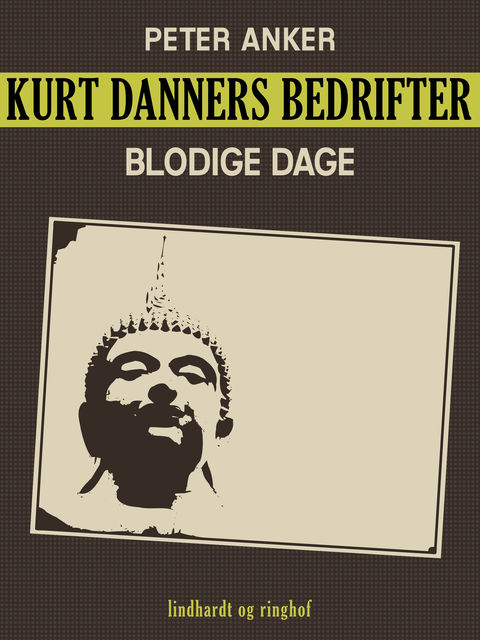 Kurt Danners bedrifter: Blodige dage, Peter Anker