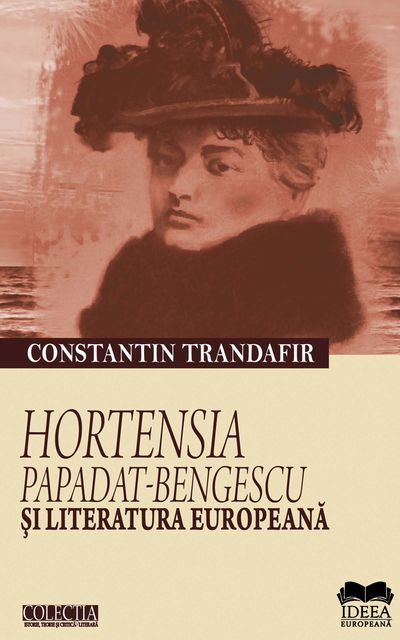 Hortensia Papadat-Bengescu și literatura europeană, Constantin Trandafir