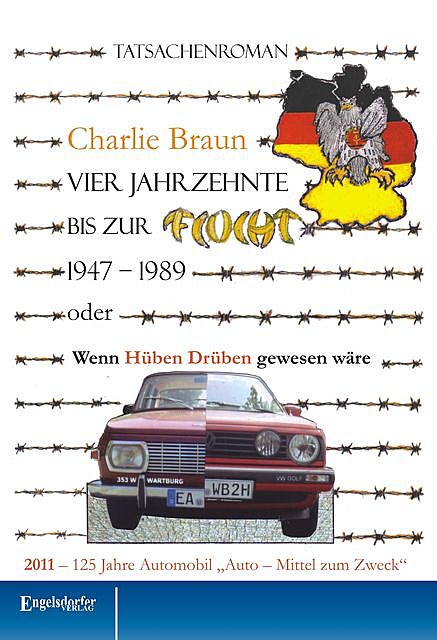 Vier Jahrzehnte bis zur Flucht (1947 – 1989), Charlie Braun